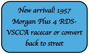 New arrival 1957 Morgan Plus 4 RDS-VSCCA racecar or convert back to street